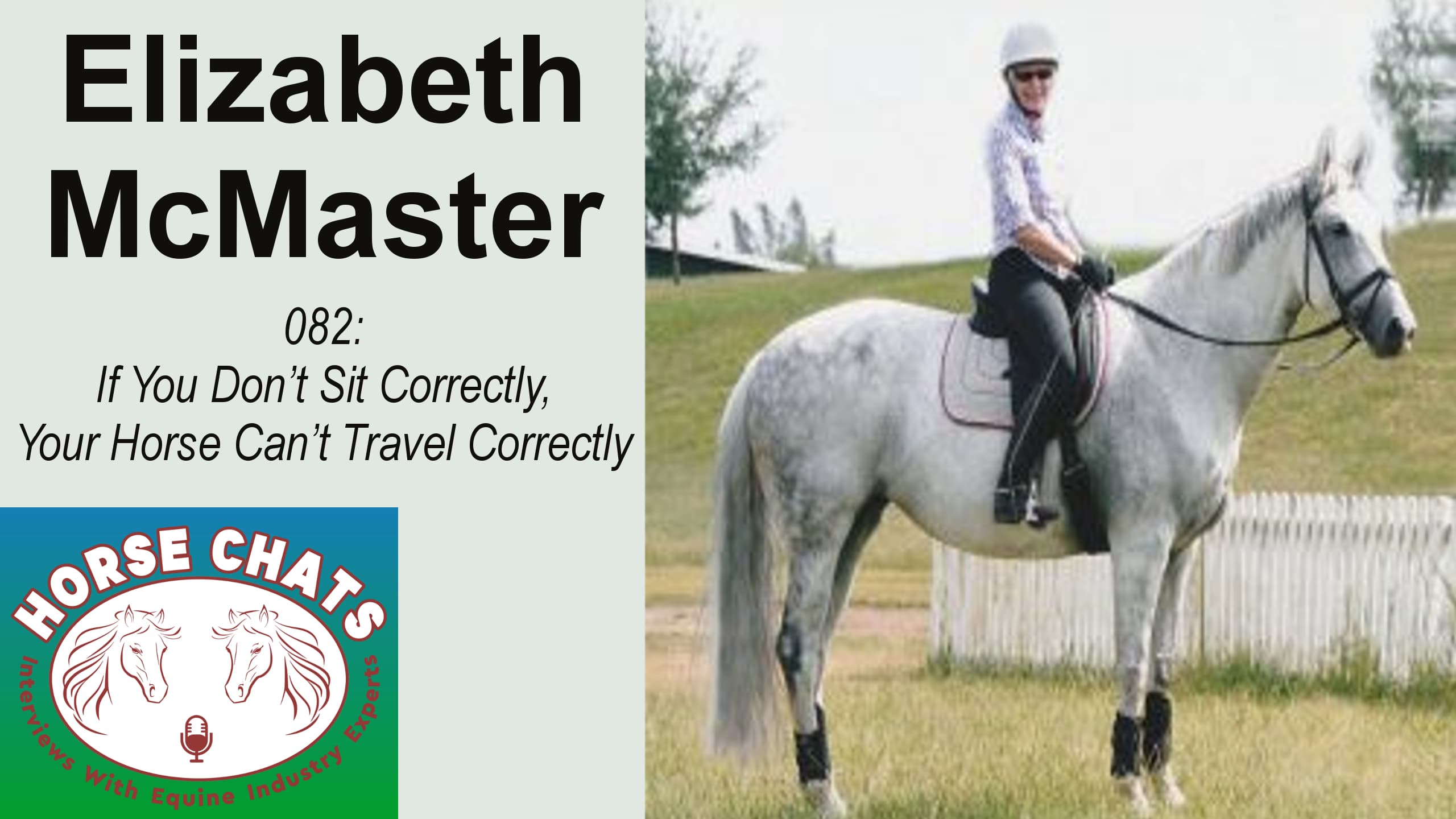 0082: Elizabeth McMaster - If You Don't Sit Correctly, Your Horse Can't Travel Correctly cover art