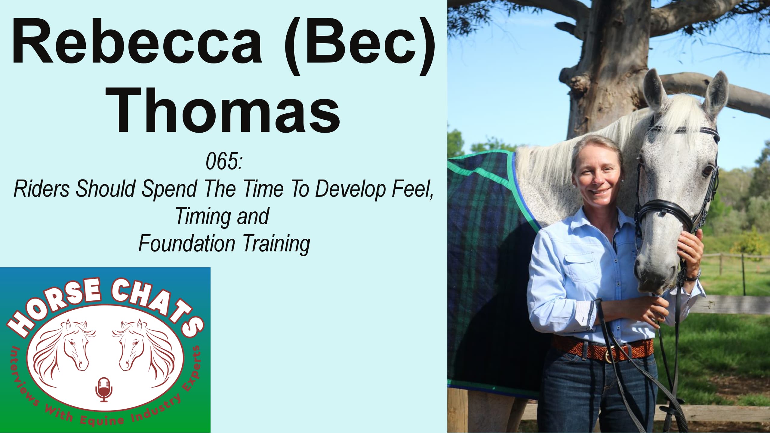 0065: Rebecca (Bec) Thomas - Riders Should Spend The Time To Develop Feel, Timing and Foundational Training cover art