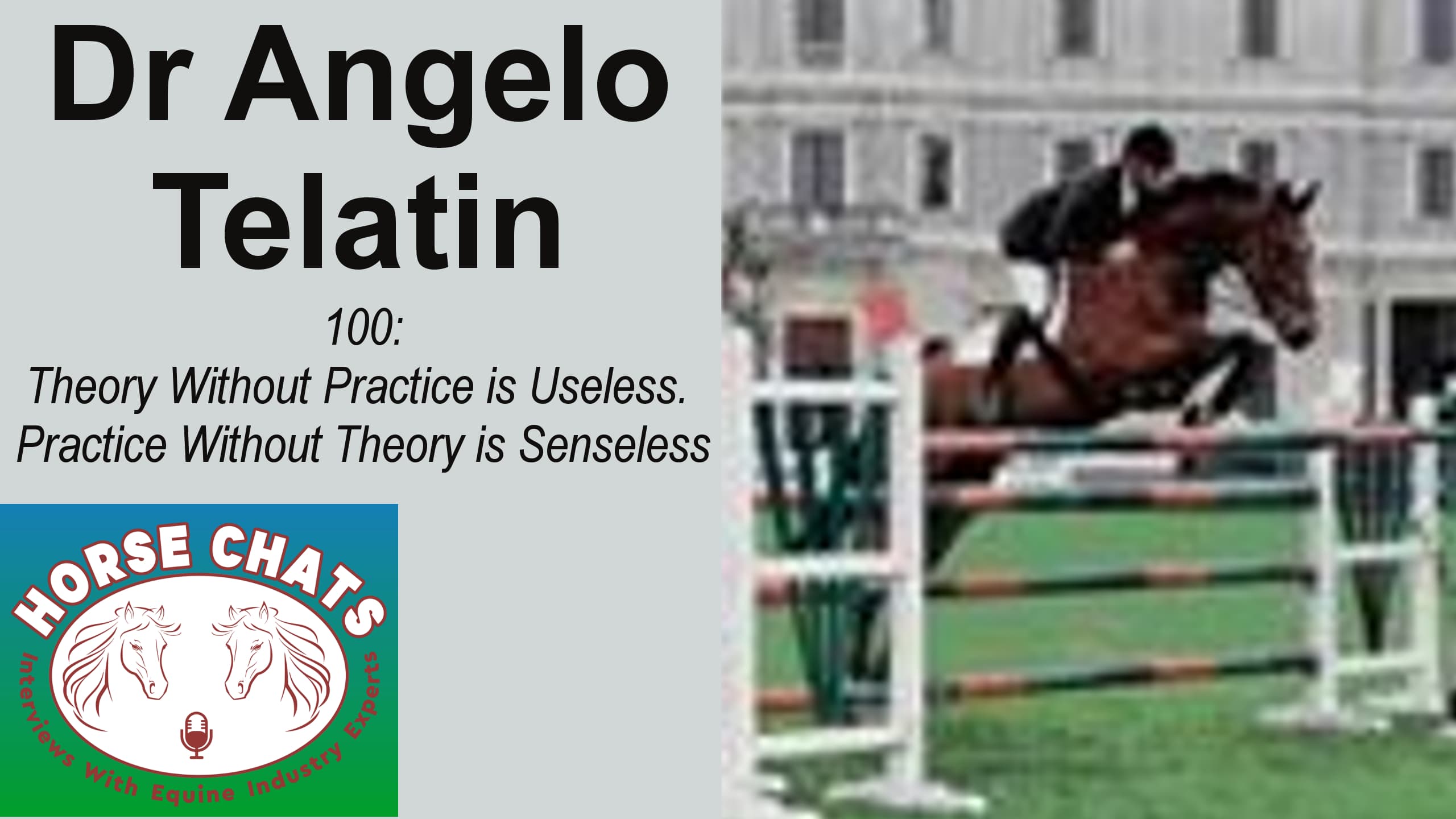 0100: Dr Angelo Telatin - Theory Without Practice is Useless.  Practice Without Theory is Senseless cover art