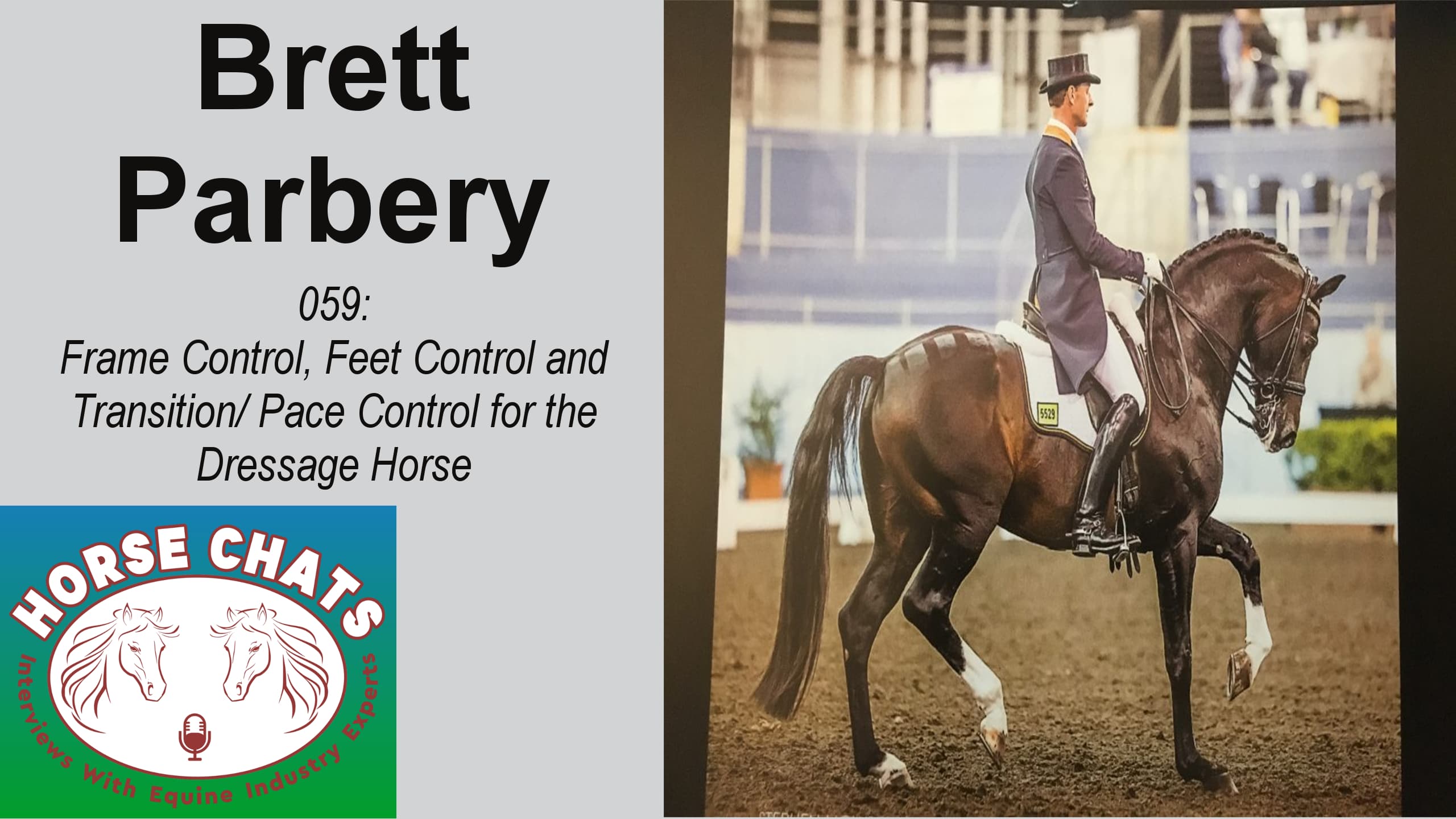 0059: Brett Parbery - Frame Control, Feet Control and Transition/ Pace Control for the Dressage Horse cover art