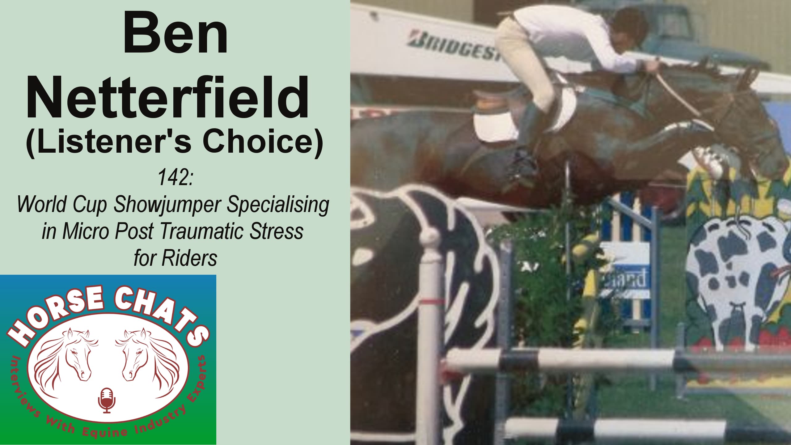 0142: Ben Netterfield LC - World Cup Showjumper Specialising in Micro Post Traumatic Stress for Riders cover art