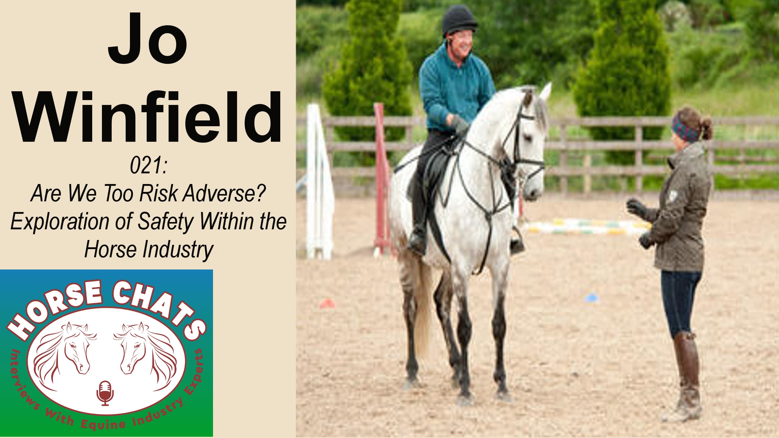 0021: Jo Winfield - Are We Too Risk Adverse?  Exploration of Safety Within the Horse Industry cover art